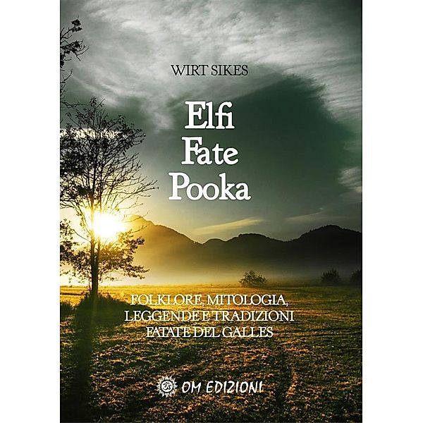 Elfi, Fate e Pooka, Wirt Sikes