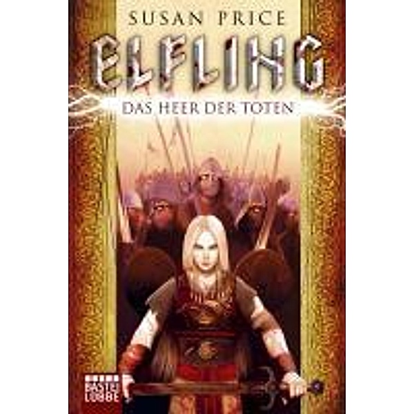 Elfling - Das Heer der Toten, Susan Price
