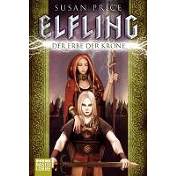 Elfling - Der Erbe der Krone, Susan Price