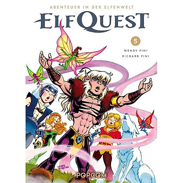 ElfQuest - Abenteuer in der Elfenwelt.Bd.5, Richard Pini, Wendy Pini