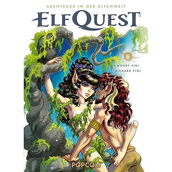 ElfQuest - Abenteuer in der Elfenwelt.Bd.6, Richard Pini, Wendy Pini