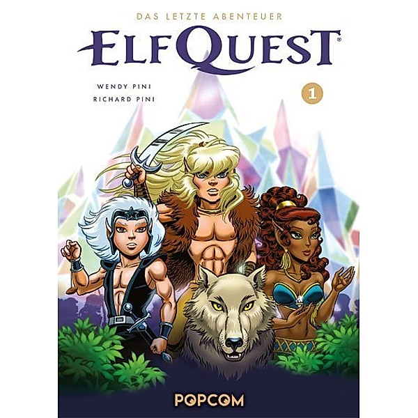 ElfQuest - Das letzte Abenteuer.Bd.1, Richard Pini, Wendy Pini