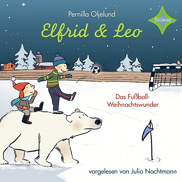 Elfrid & Leo - Das Fußballweihnachtswunder, Pernilla Oljelund