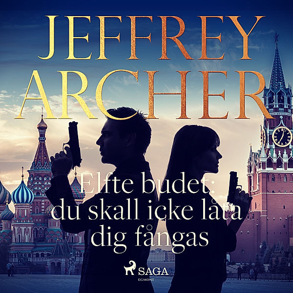 Elfte budet: du skall icke låta dig fångas, Jeffrey Archer