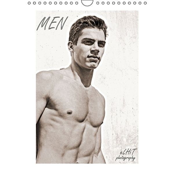 eLHiT photography - MEN (Wandkalender 2014 DIN A4 hoch), eLHiT