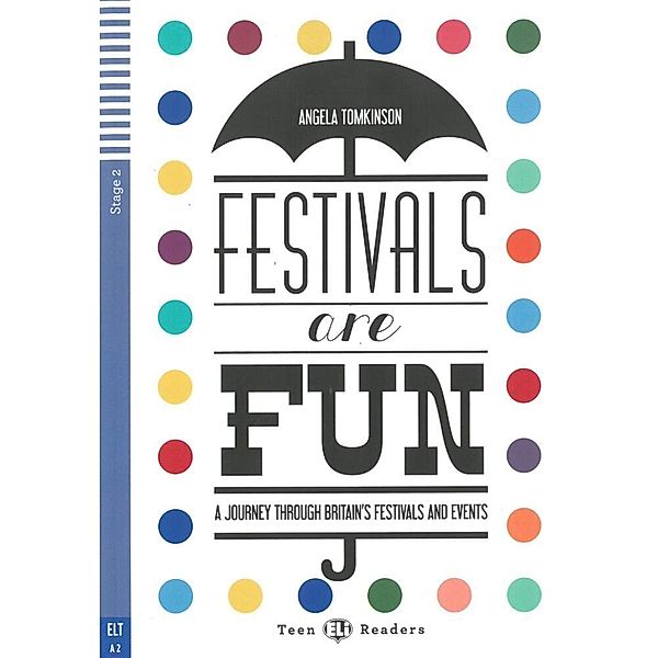ELi Teen Readers / Festivals are Fun, w. Audio-CD, Angela Tomkinson