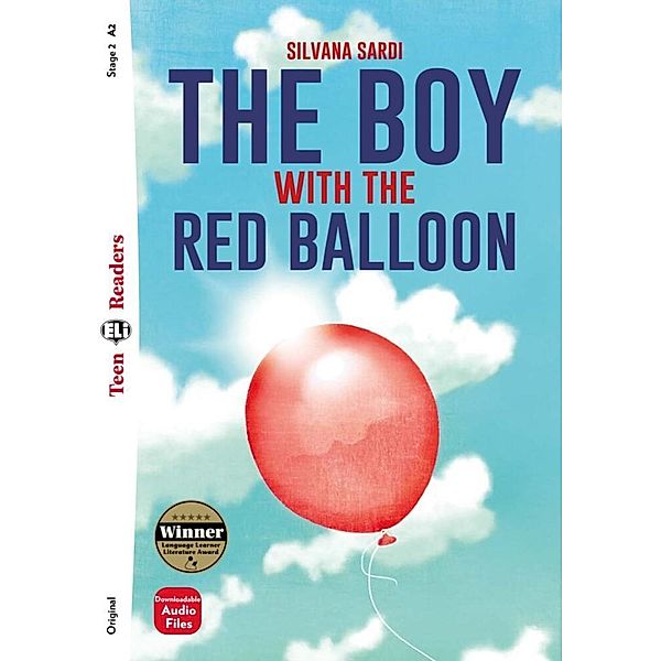 ELi Teen Readers / The Boy with the Red Balloon, Silvana Sardi