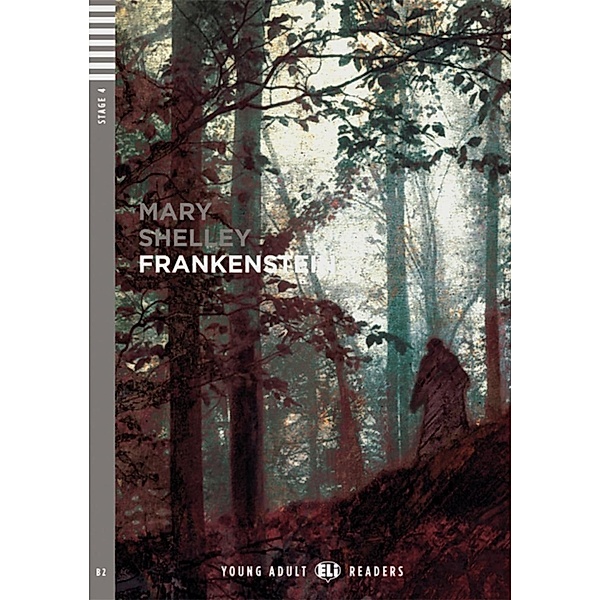 ELi Young Adult Readers / Frankenstein, Elizabeth Ferretti, Mary Shelley