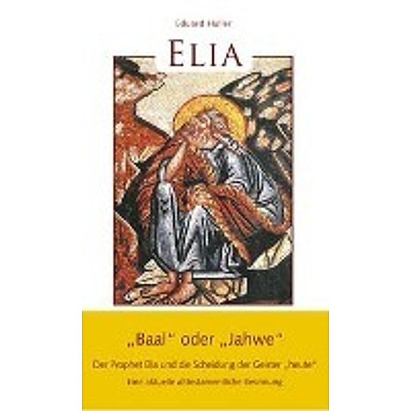 Elia, Eduard Haller