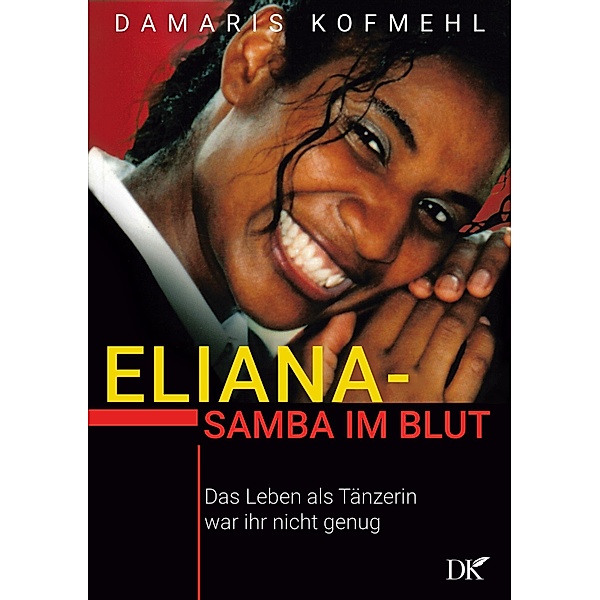 Eliana - Samba im Blut, Damaris Kofmehl