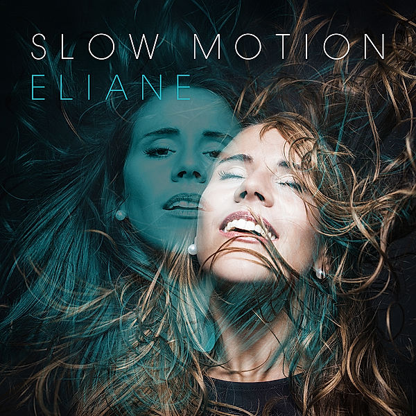 Eliane - Slow Motion, Eliane