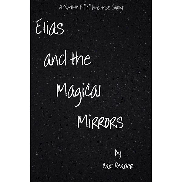Elias and the Magical Mirrors, Carl Reader