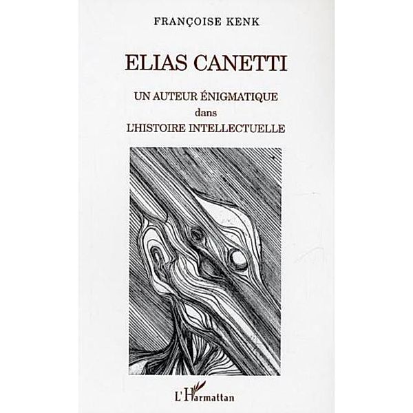 Elias Canetti / Hors-collection, Kenk Francoise