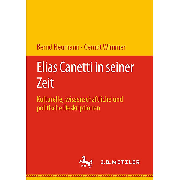 Elias Canetti in seiner Zeit, Bernd Neumann, Gernot Wimmer