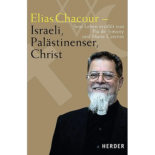 Elias Chacour - Israeli, Palästinenser, Christ, Pia de Simony, Marie Czernin