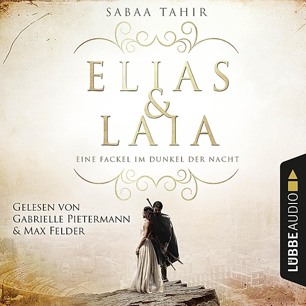 Elias & Laia - 2 - Eine Fackel im Dunkel der Nacht, Sabaa Tahir