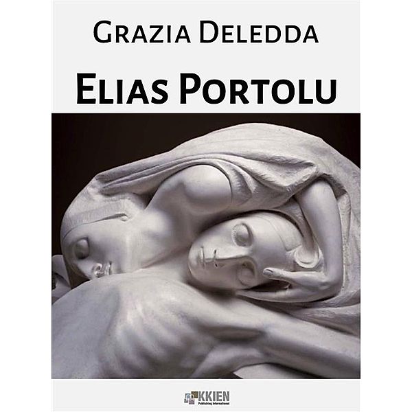 Elias Portolu / Maree Bd.17, Grazia Deledda