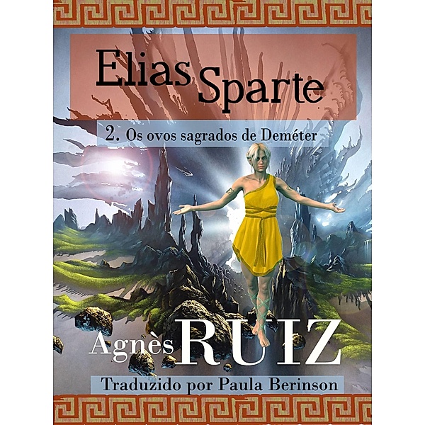 Elias Sparte: os ovos sagrados de Demeter tomo 2, Agnes Ruiz