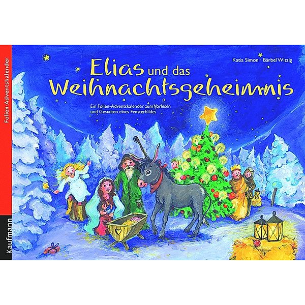 Elias und das Weihnachtsgeheimnis- Folien-Adventskalender, Katia Simon