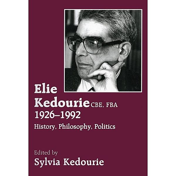 Elie Kedourie, CBE, FBA 1926-1992