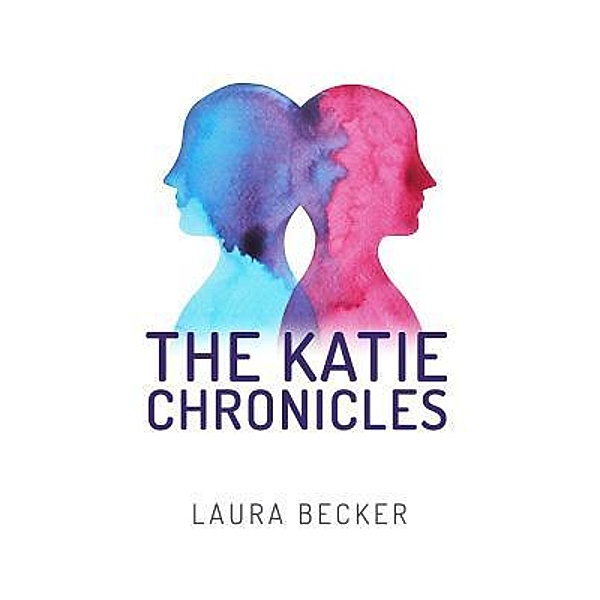 Eliezer Tristan Publishing: The Katie Chronicles, Laura Becker