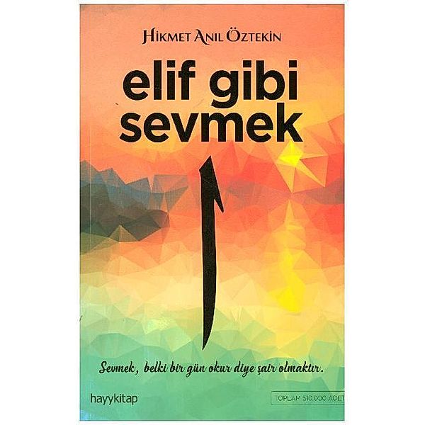 Elif Gibi Sevmek, Hikmet Anil Öztekin