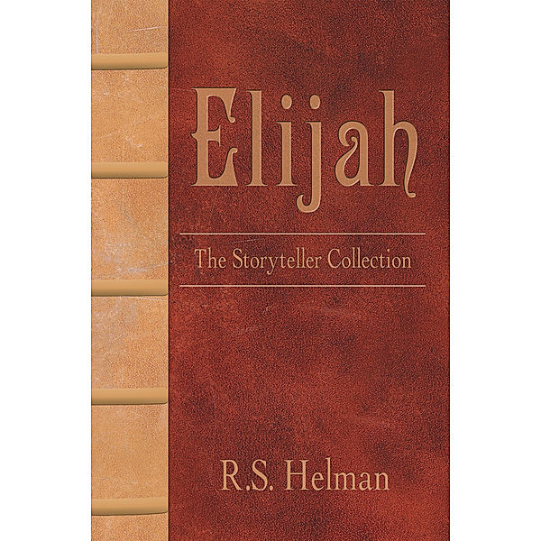 Elijah, R.S. Helman