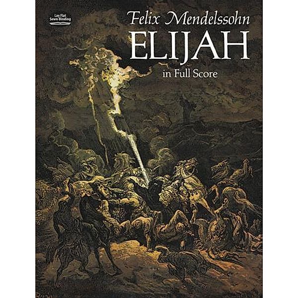 Elijah in Full Score / Dover Choral Music Scores, Felix Mendelssohn