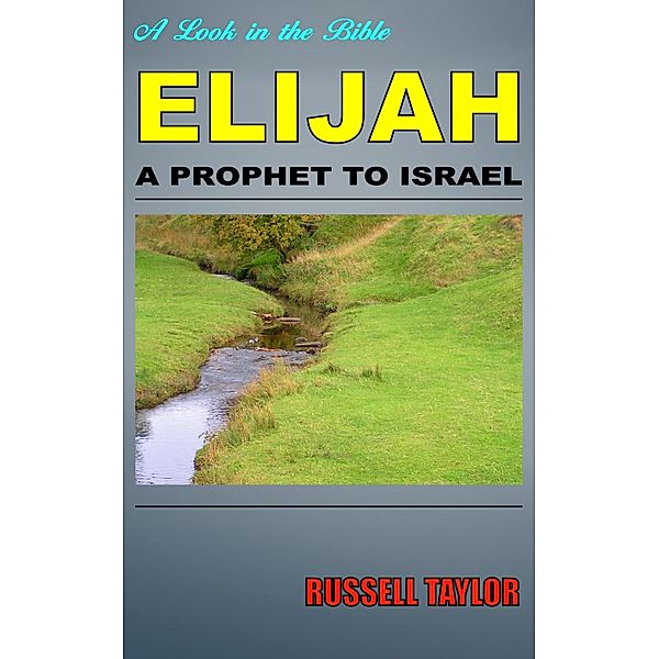 Elijah, Prophet to Israel, Russell Taylor