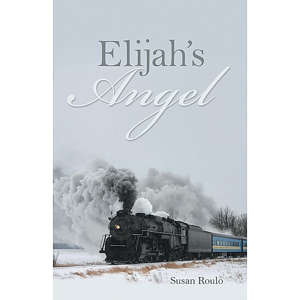 Elijah's Angel, Susan Roulo