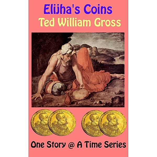 Elijah's Coins, Ted Gross