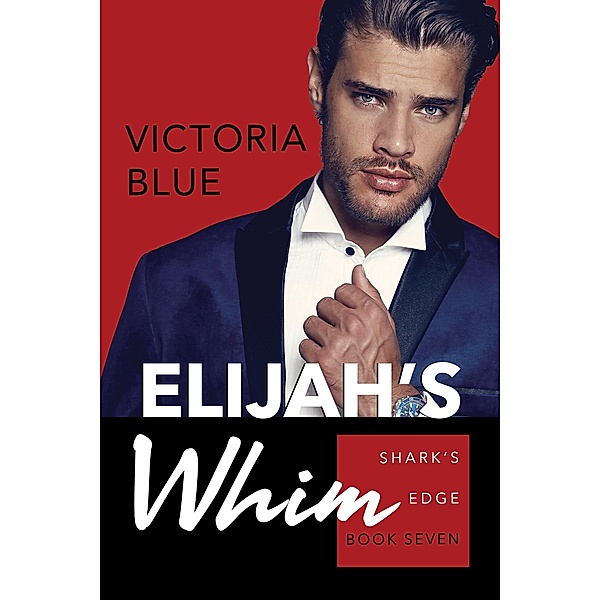 Elijah's Whim / Shark's Edge Bd.7, Victoria Blue