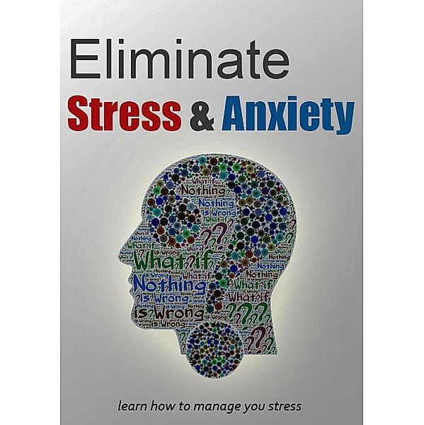 Eliminate Stress and Anxiety, Nicole Brooks