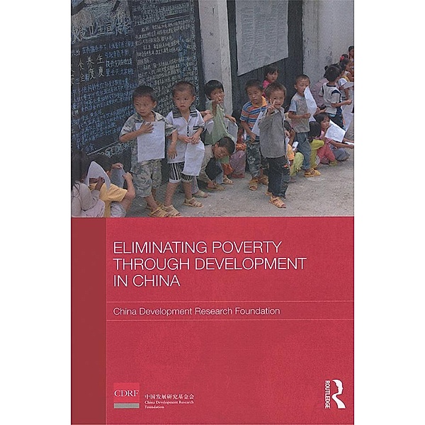 Eliminating Poverty Through Development in China, China Development Research Foundation