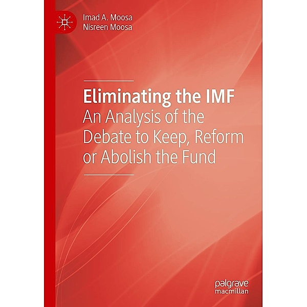 Eliminating the IMF / Progress in Mathematics, Imad A. Moosa, Nisreen Moosa