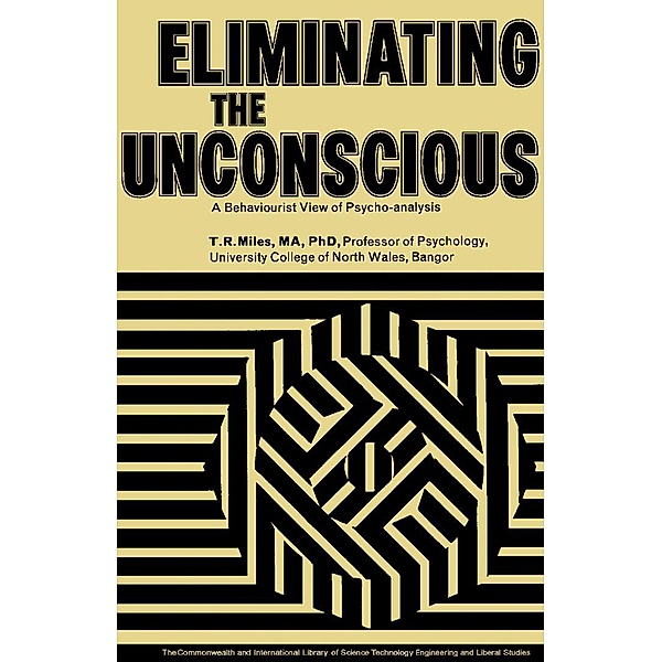 Eliminating the Unconscious, T. R. Miles
