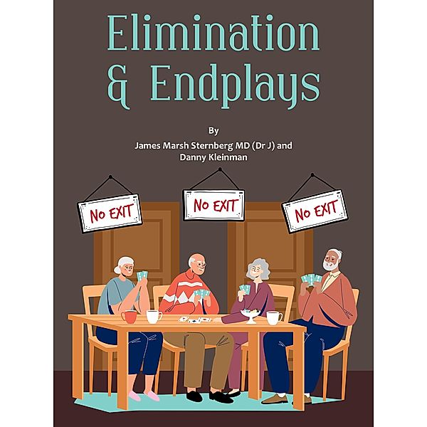 Elimination & Endplays, James Marsh Sternberg MD, Danny Kleinman