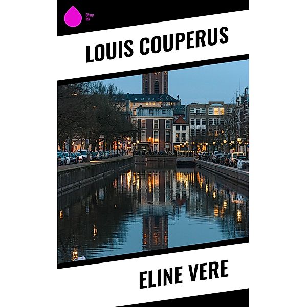 Eline Vere, Louis Couperus