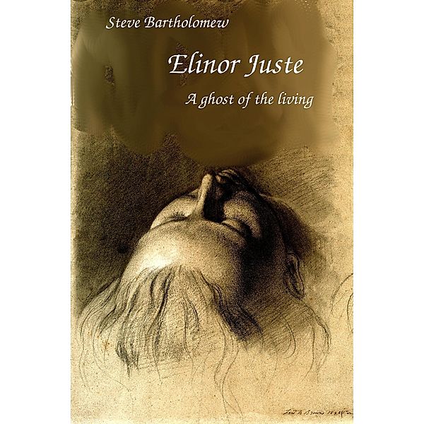 Elinor Juste a Ghost of the Living (The McRae Series) / The McRae Series, Steve Bartholomew