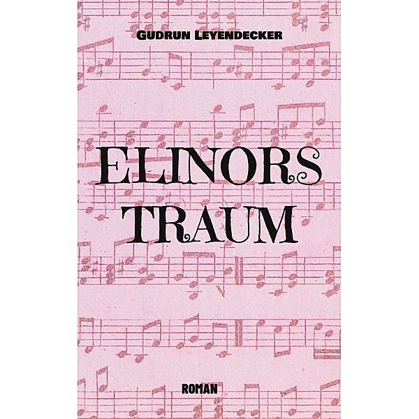 Elinors Traum, Gudrun Leyendecker