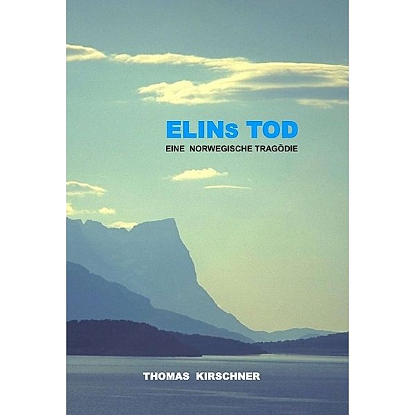 Elins Tod, Thomas Kirschner