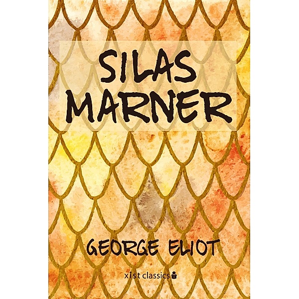 Eliot, G: Silas Marner, George Eliot