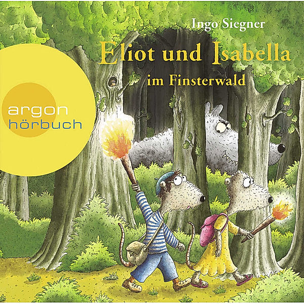 Eliot und Isabella - 4 - Eliot und Isabella im Finsterwald, Ingo Siegner