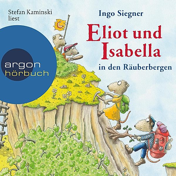 Eliot und Isabella - 5 - Eliot und Isabella in den Räuberbergen, Ingo Siegner