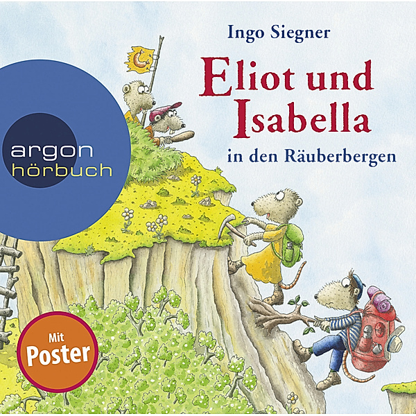 Eliot und Isabella in den Räuberbergen,2 Audio-CD, Ingo Siegner