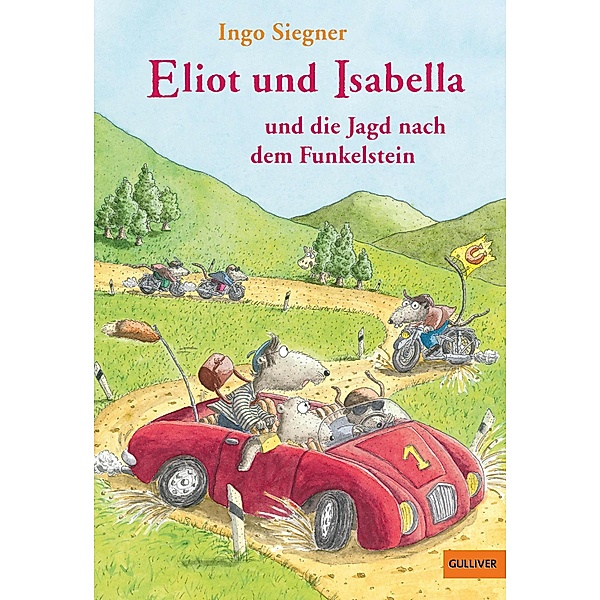 Eliot und Isabella und die Jagd nach dem Funkelstein / Eliot und Isabella Bd.2, Ingo Siegner