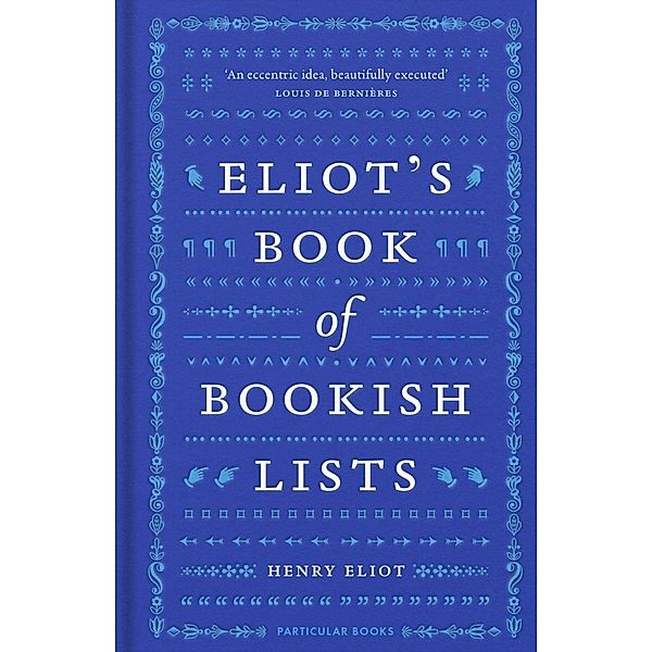 Eliot's Book of Bookish Lists, Henry Eliot