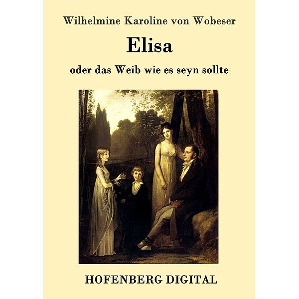 Elisa, Wilhelmine Karoline von Wobeser