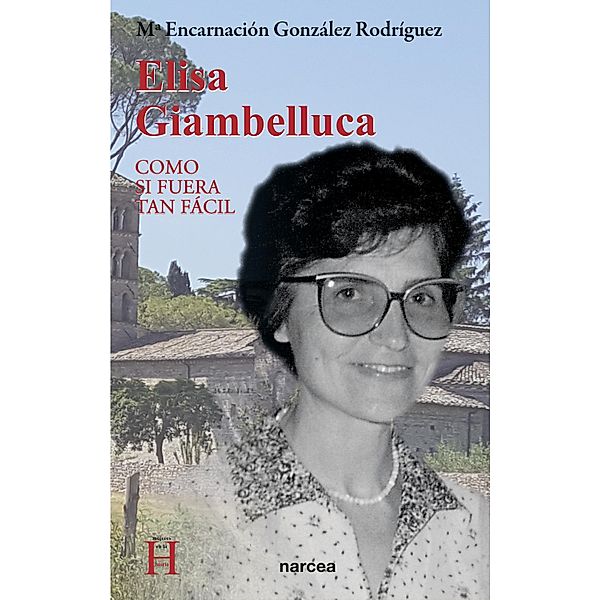 Elisa Giambelluca / Mujeres en la historia, María Encarnación González