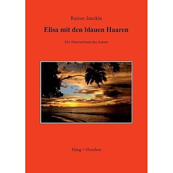 Elisa mit den blauen Haaren, Rainer Jaeckle